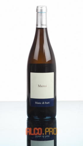Meroi Blanc di Buri вино Мерой Бланк ди Бури